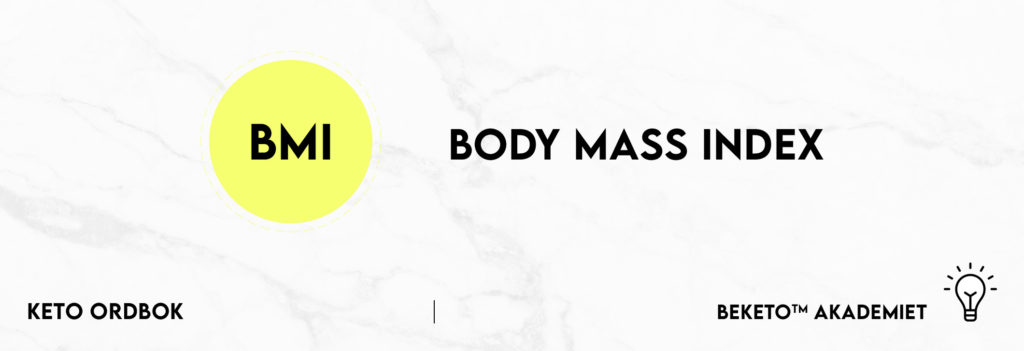 BMI Body Mass Index Keto ordbok
